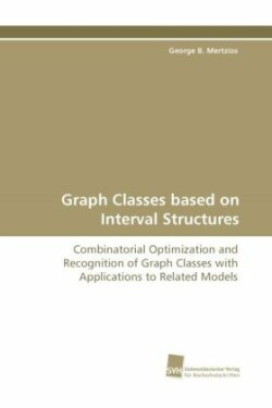 Graph Classes Based on Interval Structures
