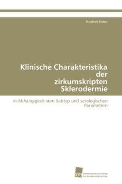 Klinische Charakteristika der zirkumskripten Sklerodermie