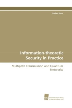 Information-theoretic Security in Practice