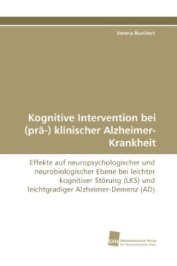 Kognitive Intervention bei (prä-) klinischer Alzheimer-Krankheit