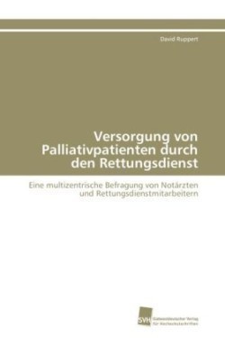 Versorgung von Palliativpatienten durch den Rettungsdienst