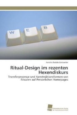 Ritual-Design im rezenten Hexendiskurs