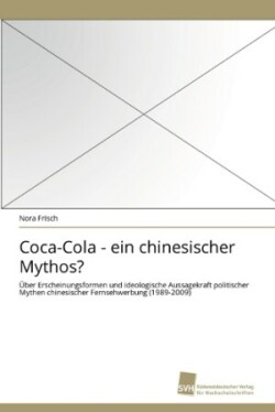 Coca-Cola - ein chinesischer Mythos?