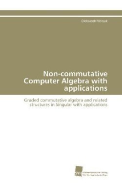 Non-commutative Computer Algebra with applications