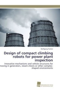 Design of compact climbing robots for power plant inspection