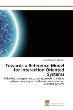 Towards a Reference-Model for Interaction Oriented Systems