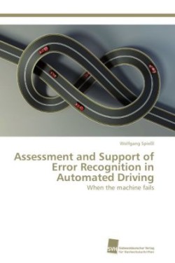 Assessment and Support of Error Recognition in Automated Driving