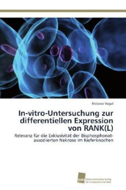 In-vitro-Untersuchung zur differentiellen Expression von RANK(L)