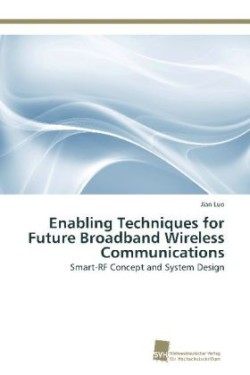 Enabling Techniques for Future Broadband Wireless Communications