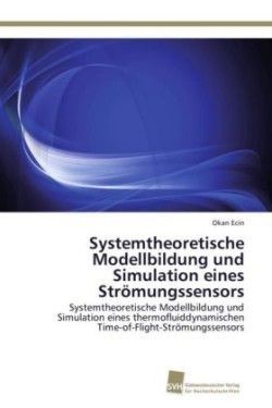 Systemtheoretische Modellbildung und Simulation eines Strömungssensors