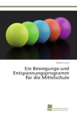 Bewegungs-und Entspannungsprogramm für die Mittelschule