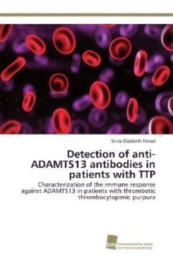 Detection of anti-ADAMTS13 antibodies in patients with TTP