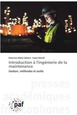 Introduction à l'ingénierie de la maintenance