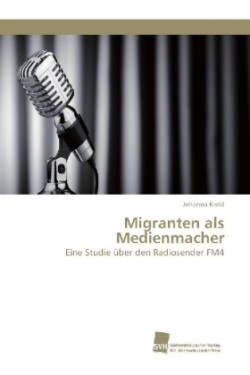 Migranten als Medienmacher