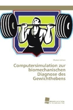Computersimulation zur biomechanischen Diagnose des Gewichthebens