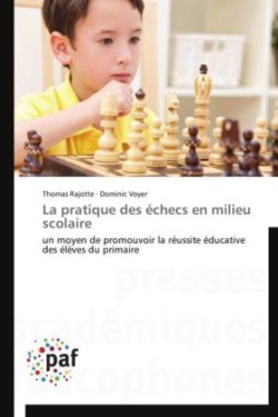 La Pratique Des Échecs En Milieu Scolaire