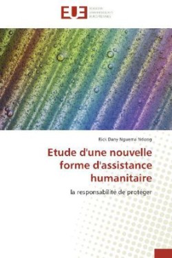 Etude d'Une Nouvelle Forme d'Assistance Humanitaire