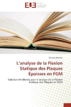 L'analyse de la Flexion Statique des Plaques Épaisses en FGM