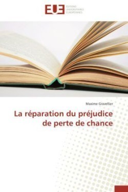 R�paration Du Pr�judice de Perte de Chance