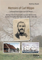 Memoirs of Carl Wippo. Lebenserinnerungen von Carl Wippo