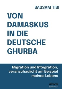 Von Damaskus in die deutsche Ghurba