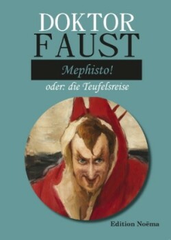 Doctor Faust: Mephisto!