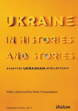 Ukraine in Histories and Stories