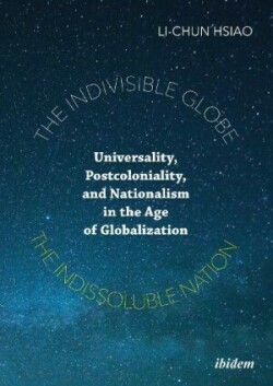 Indivisible Globe, the Indissoluble Nation