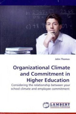 Organizational Climate and Commitment in Higher Education