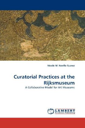 Curatorial Practices at the Rijksmuseum