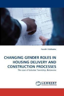Changing Gender Roles in Housing Delivery and Construction Processes