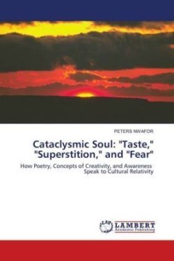 Cataclysmic Soul Taste, Superstition, and Fear