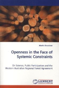 Openness in the Face of Systemic Constraints