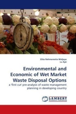 Environmental and Economic of Wet Market Waste Disposal Options
