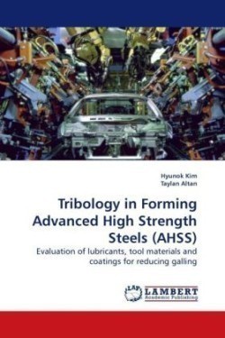 Tribology in Forming Advanced High Strength Steels (AHSS)
