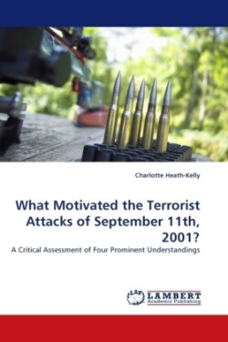 What Motivated the Terrorist Attacks of September 11th, 2001?