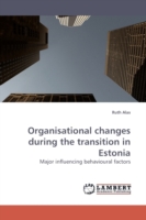 Organisational Changes During the Transition in Estonia