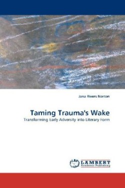 Taming Trauma's Wake
