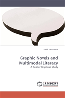 Graphic Novels and Multimodal Literacy