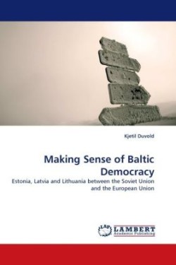 Making Sense of Baltic Democracy