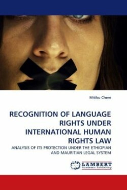 Recognition of Language Rights Under International Human Rights Law