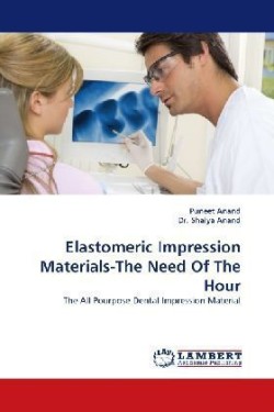 Elastomeric Impression Materials-The Need of the Hour