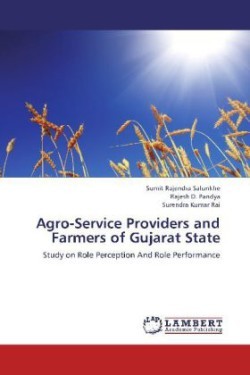 Agro-Service Providers and Farmers of Gujarat State