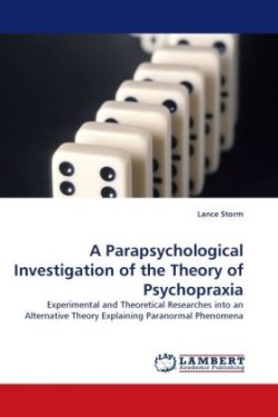 A Parapsychological Investigation of the Theory of Psychopraxia