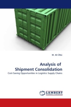 Analysis of Shipment Consolidation