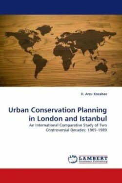 Urban Conservation Planning in London and Istanbul