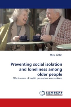 Preventing Social Isolation and Loneliness Among Older People