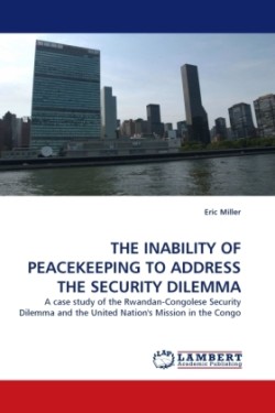 Inability of Peacekeeping to Address the Security Dilemma