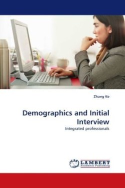 Demographics and Initial Interview