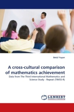 Cross-Cultural Comparison of Mathematics Achievement